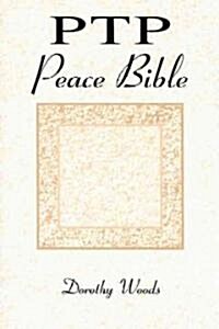 PTP Peace Bible (Paperback)