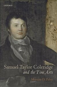 Samuel Taylor coleridge and the Fine Arts (Hardcover)