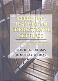 Effective Teaching in Correctional Settings (Paperback)