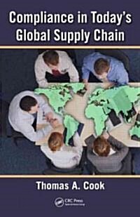 Compliance in Todays Global Supply Chain (Hardcover)