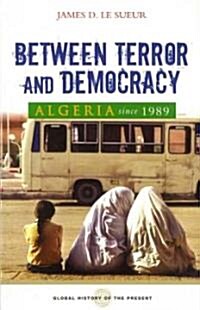 Between Terror and Democracy (Paperback)