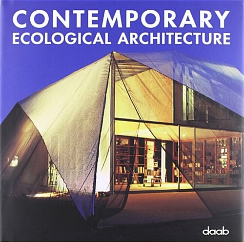 Contemporary Ecological Architecture (Hardcover)