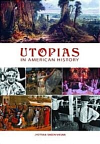 Utopias in American History (Hardcover, 1st)