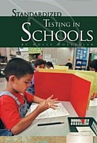 Standardized Testing in Schools (Library Binding)