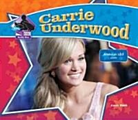 Carrie Underwood (Library Binding)