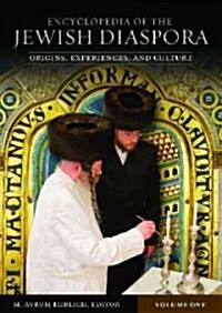 Encyclopedia of the Jewish Diaspora [3 volumes] : Origins, Experiences, and Culture (Hardcover)