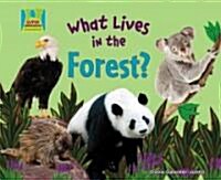 What Lives in the Forest? (Library Binding)