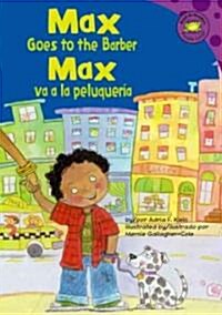 Max Goes to the Barber/Max Va a La Peluqueria (CD-ROM, Bilingual)