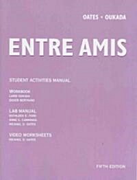 Oates Entre Amis Workbook Fifth Edition Plus Larousse French Pocketdictionary (Other, 5)