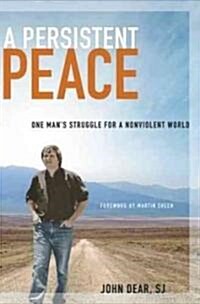 [중고] A Persistent Peace: One Man‘s Struggle for a Nonviolent World (Hardcover)