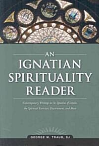 An Ignatian Spirituality Reader (Paperback)