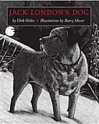 Jack Londons Dog (Hardcover)