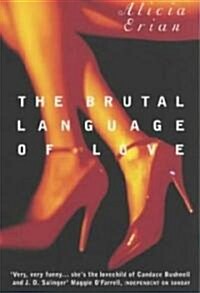 The Brutal Language of Love: Stories (Paperback)