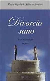 Divorcio sano/ Healthy Divorce (Paperback)