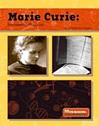 Marie Curie: Pioneering Physicist (Library Binding)
