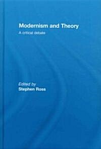 Modernism and Theory : A Critical Debate (Hardcover)