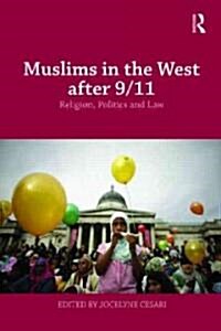 Muslims in the West After 9/11 : Religion, Politics and Law (Paperback)