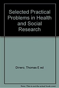 Selected Practical Problems in Health and Social Research (Paperback, 1st)