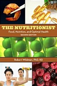 The Nutritionist: Food, Nutrition, and Optimal Health, 2nd Edition (Paperback, 2)