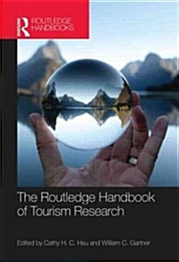 The Routledge Handbook of Tourism Research (Hardcover)