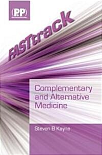 FASTtrack: Complementary and Alternative Medicine (Paperback)