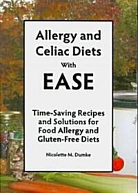 Allergy and Celiac Diets With Ease (Paperback, 1st)