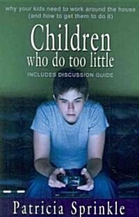 Children Who Do Too Little (Paperback)