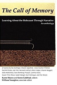 Call of Memory: Learning about the Holocaust Through Narrative (Paperback)