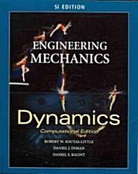 Engineering Mechanics: Dynamics - Computational Edition - Si Version (Paperback)