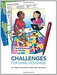 Challenges for Game Designers (Paperback, 1st)