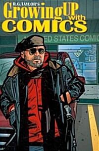 Growing Up with Comics (Paperback)