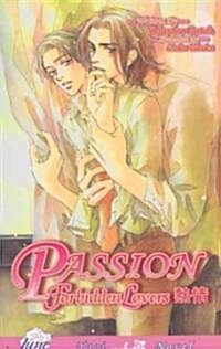 Passion: Forbidden Lovers (Yaoi Novel) (Paperback)