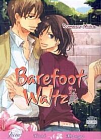 Barefoot Waltz (Yaoi) (Paperback)