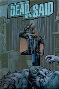 Dead, She Said (Hardcover)