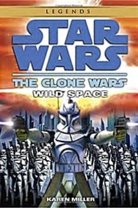 [중고] Wild Space: Star Wars Legends (the Clone Wars) (Paperback)
