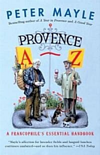 Provence A-Z: A Francophiles Essential Handbook (Paperback)