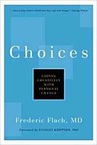 Choices: Coping Creatively with Personal Change (Hardcover)