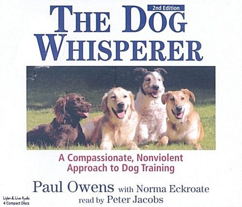 The Dog Whisperer: A Compassionate, Nonviolent Approach to Dog Training (Audio CD, 2)