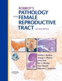 Robboy's pathology of the female reproductive tract 2nd ed