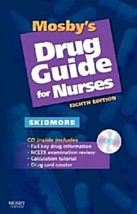 Mosbys Drug Guide for Nurses (Paperback, CD-ROM, 8th)