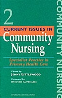 Current Issues in Community Nursing (Paperback, 2nd)