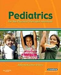 Pediatrics for the Physical Therapist Assistant (Paperback)