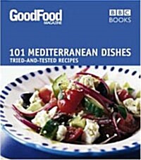 Good Food: Mediterranean Dishes : Triple-tested Recipes (Paperback)