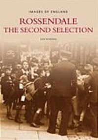 Rossendale : A Second Selection (Paperback)