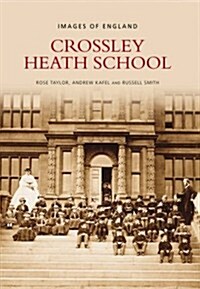 Crossley Heath School (Paperback)