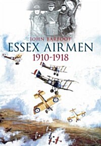Essex Airmen 1910-1918 (Paperback)