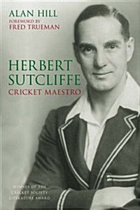 Herbert Sutcliffe : Cricket Maestro (Paperback)