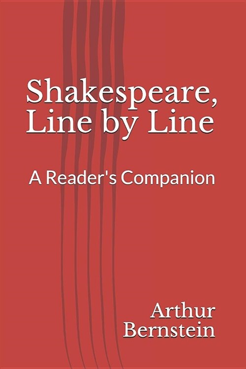 Shakespeare, Line by Line: A Readers Companion (Paperback)