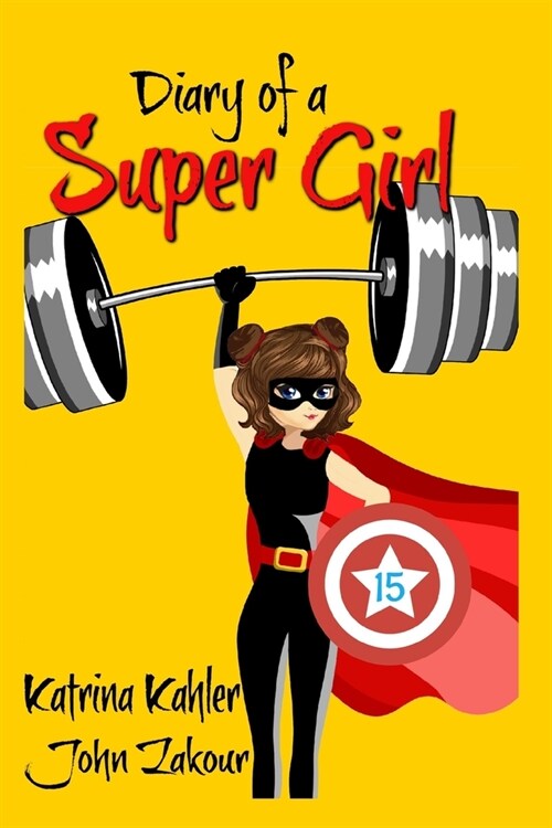 Diary of a Super Girl - Book 15: The Battle Continues (Paperback)
