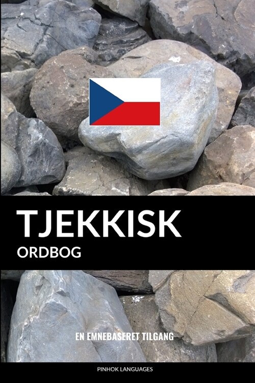 Tjekkisk ordbog: En emnebaseret tilgang (Paperback)